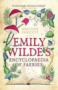 Emily Wilde's Encyclopaedia of Faeries