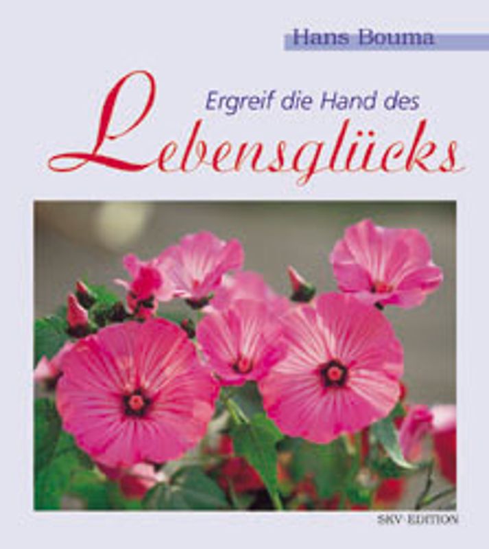 Ergreif die Hand des Lebensglücks