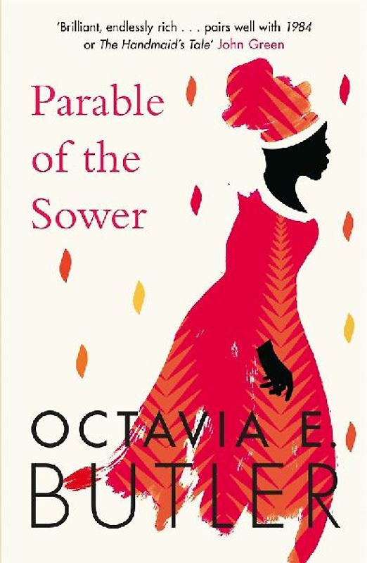 Parable of the Sower: A powerful tale of a dark and dystopian future: the New York Times bestseller (Parable 1)