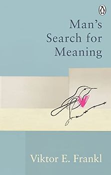 Man's Search For Meaning