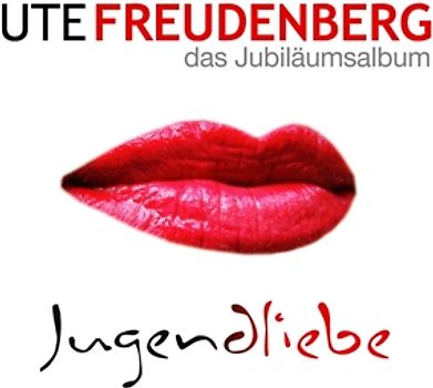 Freudenberg,Ute - Jugendliebe-Das Jubiläumsalbum [2 CDs]
