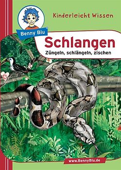 Benny Blu - Schlangen. Züngeln, schlängeln, zischen