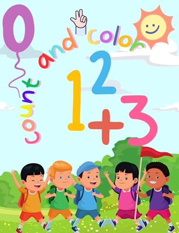 Count and Color: math activity book for kids age 3-5, Numbers and coloring exercises, Numbers Handwriting Practice workbook for kids, math activity ... age 3-5, Numbers and counting fun for kids