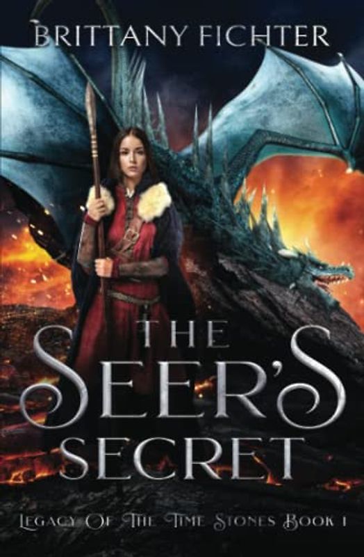 The Seer's Secret (Legacy of the Time Stones Trilogy, Band 1)