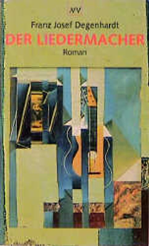 Der Liedermacher. Roman