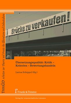 Übersetzungsqualität: Kritik - Kriterien - Bewertungshandeln