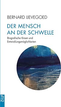 Der Mensch an der Schwelle