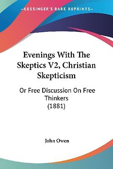 Evenings With The Skeptics V2, Christian Skepticism