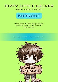 Dirty Little Helpers / Dirty Little Helper Burnout