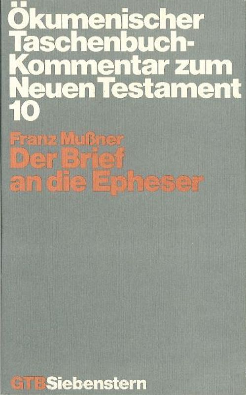 Ökumenischer Taschenbuchkommentar zum Neuen Testament / Der Brief an die Epheser