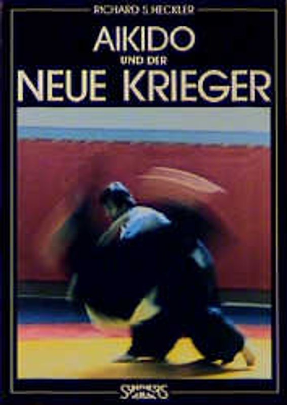 Aikido und der Neue Krieger