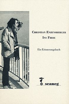 Christian Enzensberger – Ins Freie