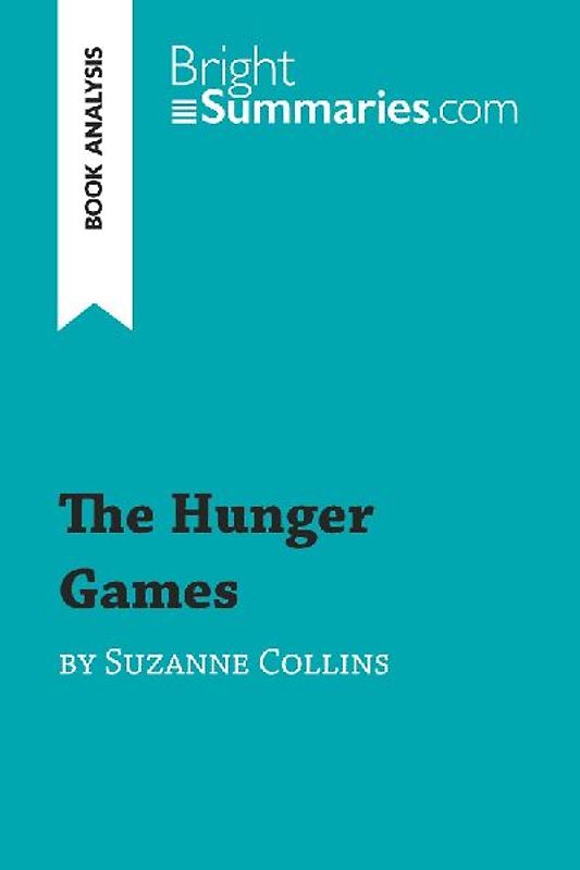 The Hunger Games by Suzanne Collins (Book Analysis)