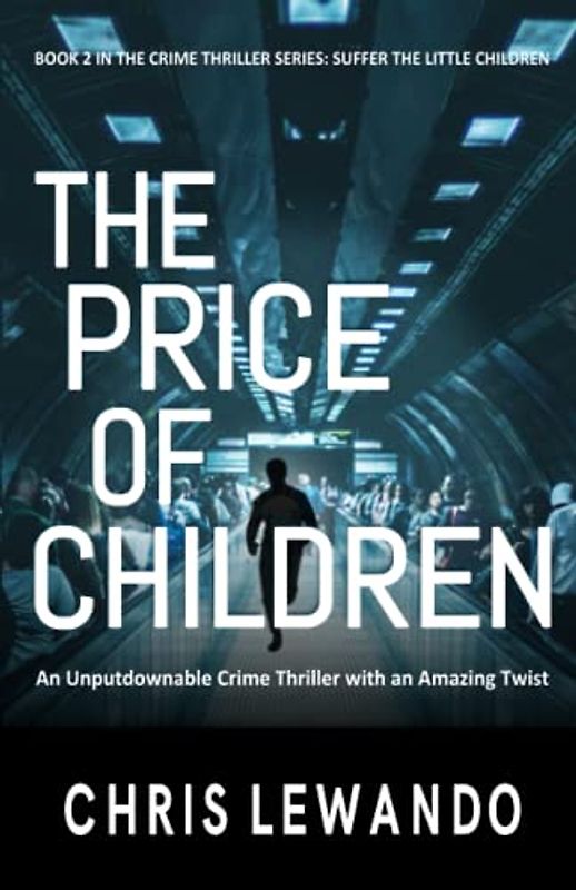 The Price of Children: A child in jeopardy vigilante story