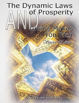 The Dynamic Laws of Prosperity  AND  Giving Makes You Rich - Special Edition