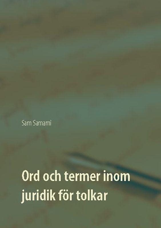 Ord och termer inom juridik för tolkar