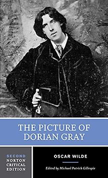 The Picture of Dorian Gray (Norton Critical Editions) - Oscar Wilde