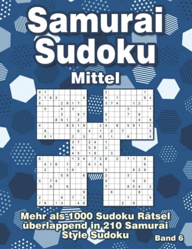 Samurai Sudoku Rätsel Mittel: Sudoku Variation mit 1000 überlappenden Sudoku in 210 Samurai Sudoku Rätsel für Clevere