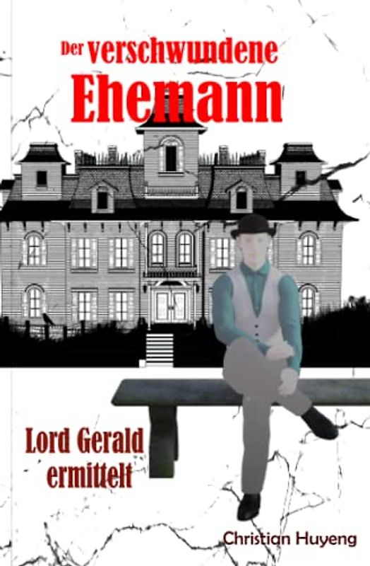 Der verschwundene Ehemann (Lord Gerald ermittelt, Band 2)