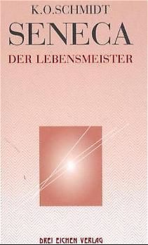 Seneca - Der Lebensmeister