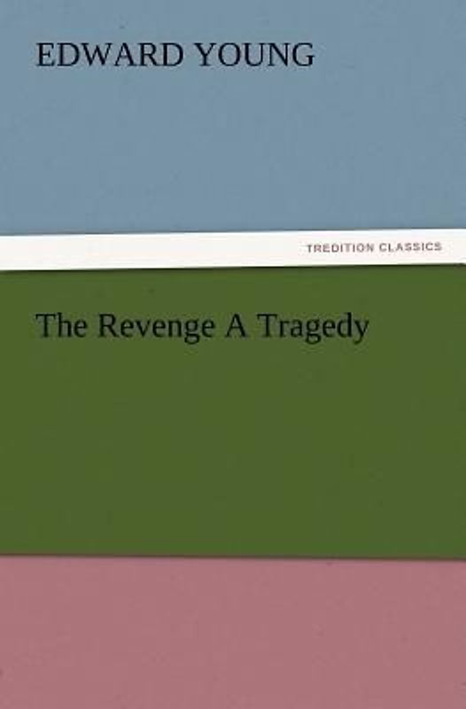 The Revenge A Tragedy