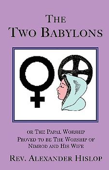 The Two Babylons