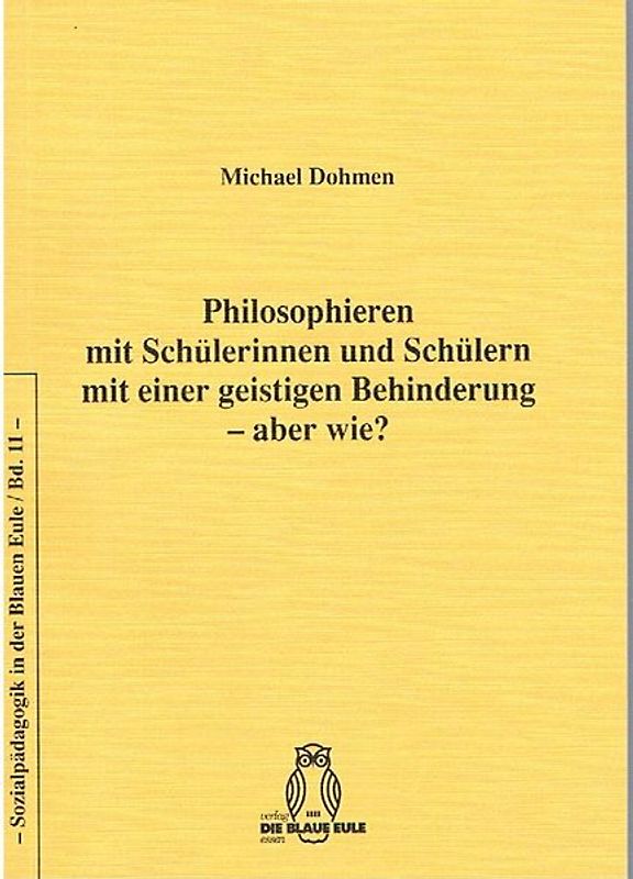 Philosophieren mit Schülerinnen und Schülern mit einer geistigen Behinderung – aber wie?