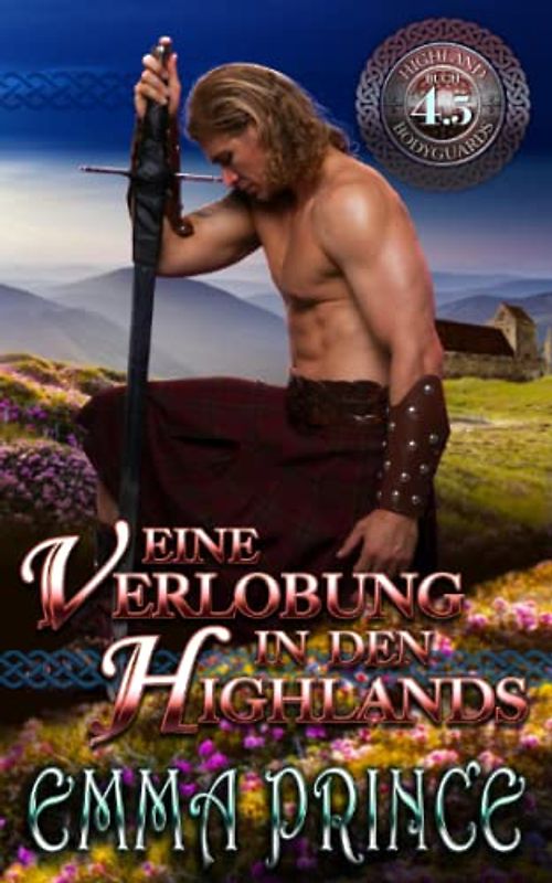 Eine Verlobung in den Highlands (Highland Bodyguards, Buch 4.5)