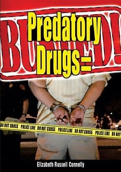 PREDATORY DRUGS BUSTED