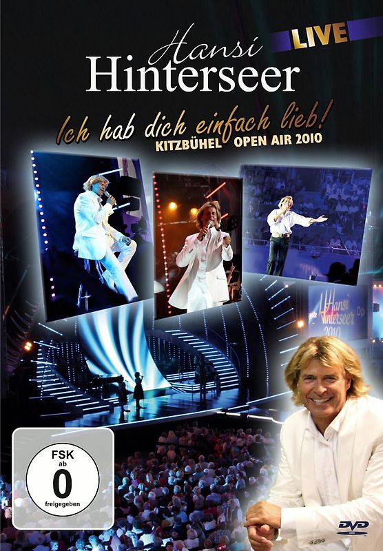 Hansi Hinterseer: Ich hab Dich einfach lieb! Live - Kitzbühel Open Air 2010