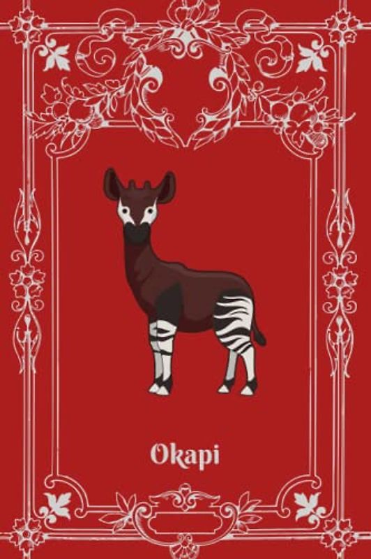 Okapi: Perfect Okapi Notebook | Cute Okapi Blank Lined Journal | Wonderful Gift For Kids & Adults … (6" x 9") - 120