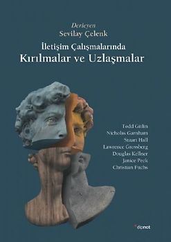 Iletisim Calismalarinda Kirilmalar ve Uzlasmalar