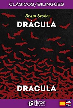 Drácula / Dracula (Colección Clásicos Bilingües, Band 1)