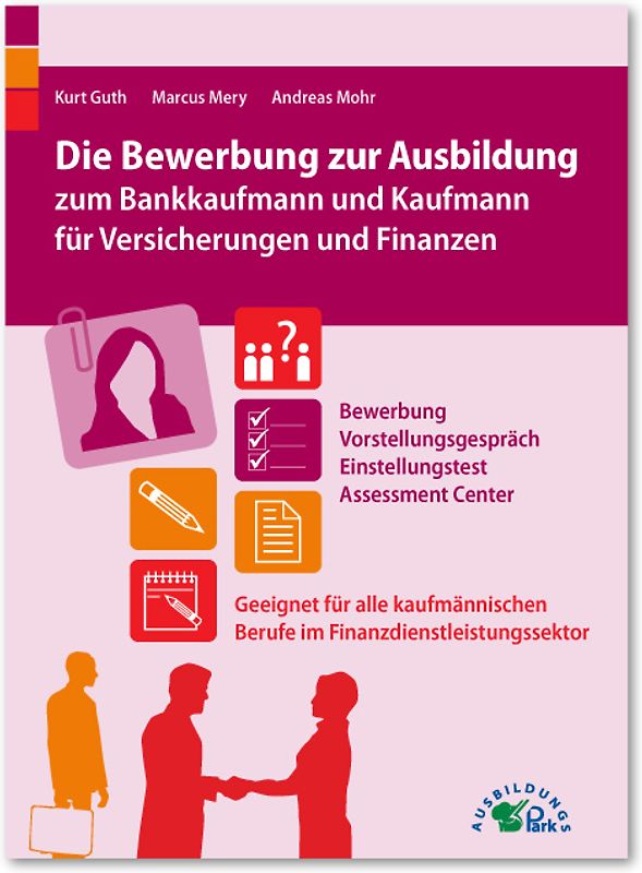 Die Bewerbung zur Ausbildung zum Bankkaufmann und Kaufmann für Versicherungen und Finanzen