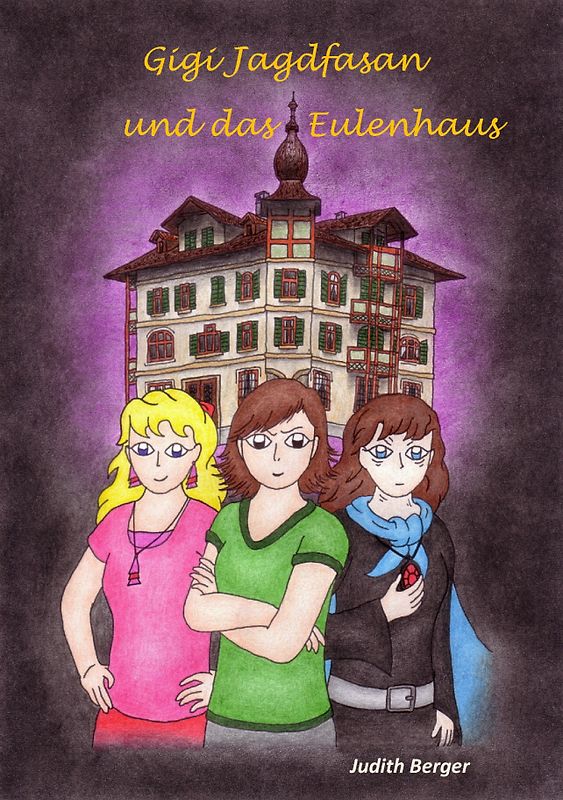 Gigi Jagdfasan und das Eulenhaus