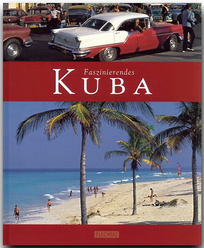 Faszinierendes Kuba