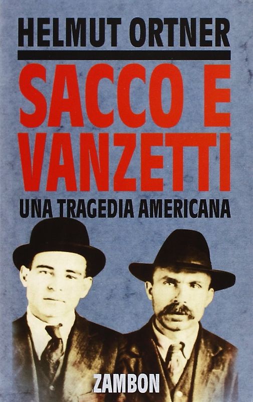 Sacco e Vanzetti. Ital.