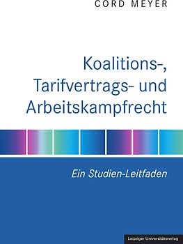 Koalitions-, Tarifvertrags- und Arbeitskampfrecht