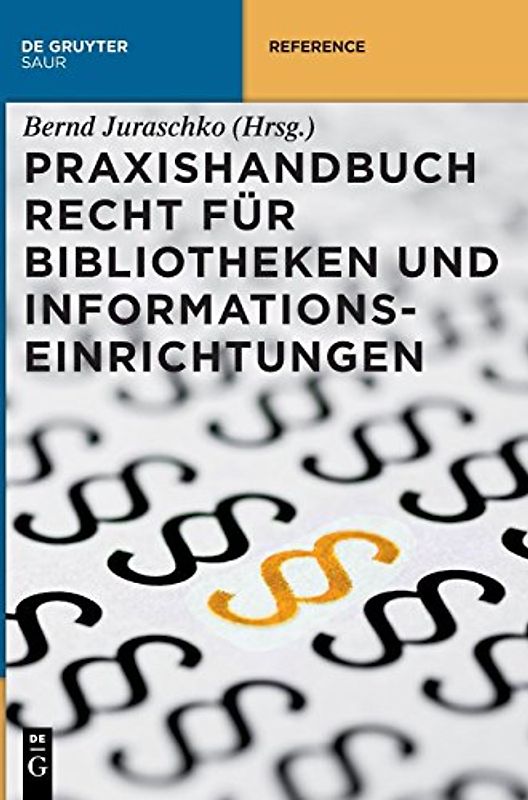 Praxishandbuch Recht für Bibliotheken und Informationseinrichtungen
