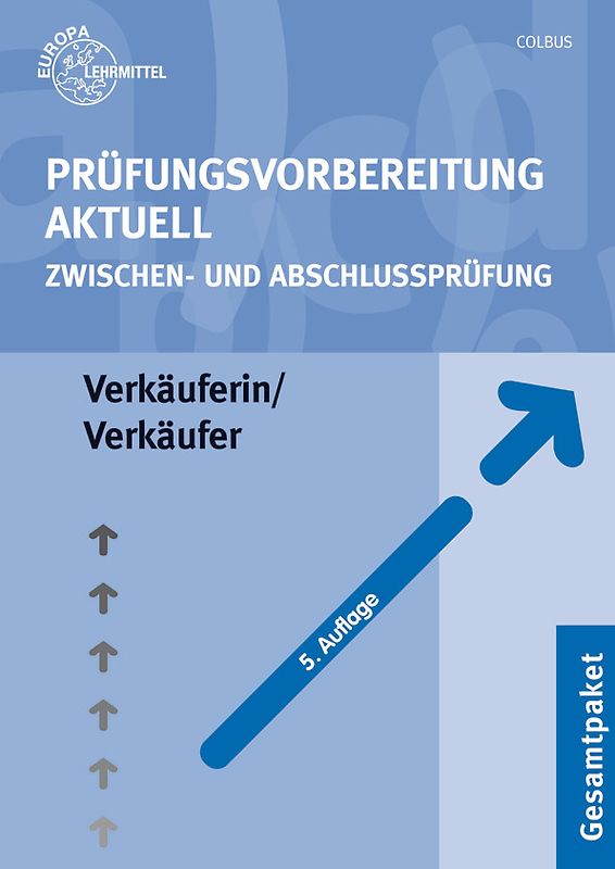 Prüfungsvorbereitung aktuell - Verkäuferin/Verkäufer. Zwischen- und Abschlussprüfung, Gesamtpaket