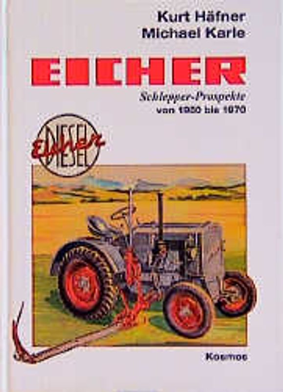 Eicher-Schlepper-Prospekte von 1950 bis 1970