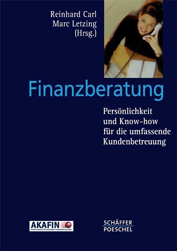 Finanzberatung. Persönlichkeit und Know-How für die umfassende Kundenbetreuung