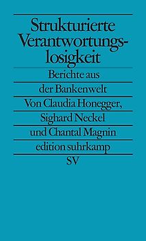 Strukturierte Verantwortungslosigkeit