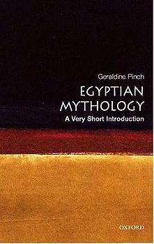 Egyptian Myth: A Very Short Introduction (Very Short Introductions)