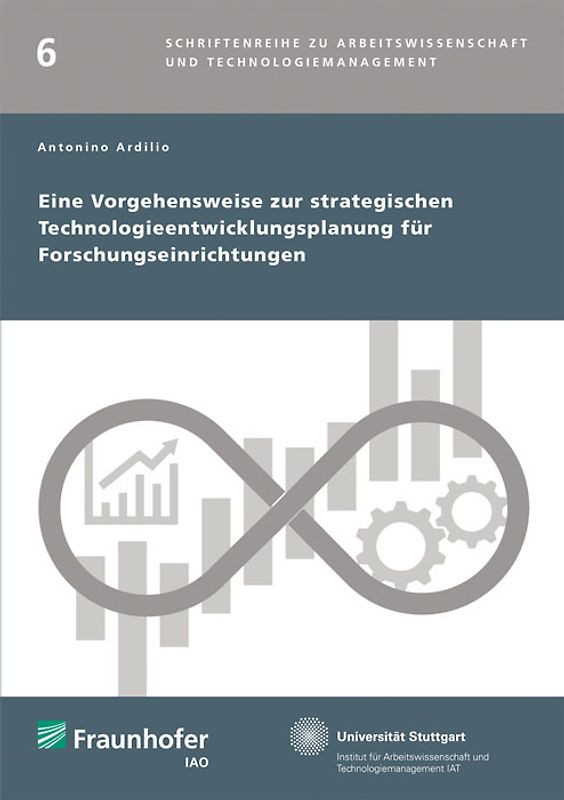 Eine Vorgehensweise zur strategischen Technologieentwicklungsplanung für Forschungseinrichtungen