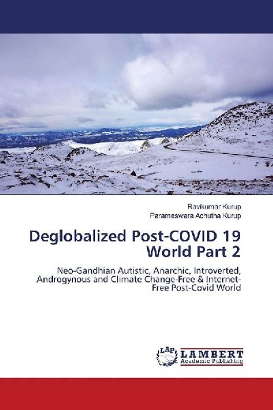 Deglobalized Post-COVID 19 World Part 2