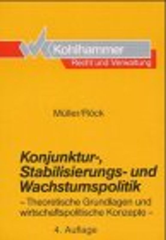 Konjunktur-, Stabilisierungs- und Wachstumspolitik