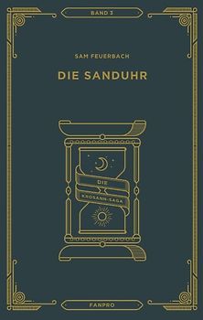 Die Sanduhr: Die Krosann-Saga Band 3