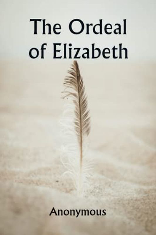 The Ordeal of Elizabeth