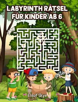 Labyrinth Rätsel für Kinder ab 6: 100 Spaß und Herausfordernde Labyrinth-Aktivitätsbuch für Jungen und Mädchen 6 Jahren | Labyrinth-Rätselbuch für Kinder mit 5 Progressiven Schwierigkeitsstufen